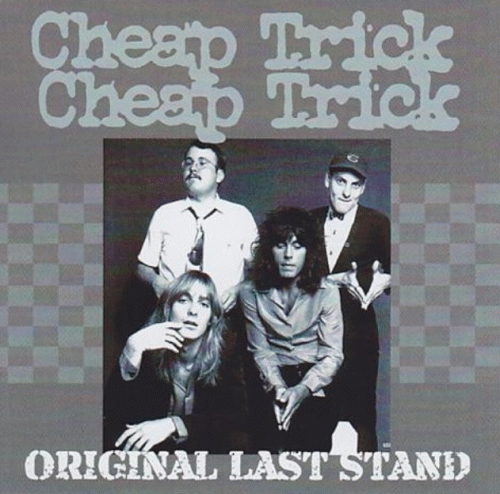 Cheap Trick : Original Last Stand